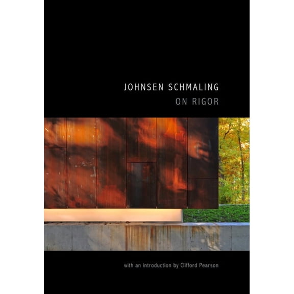 Johnsen Schmaling: On Rigor (Paperback)