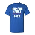 thumbnail image 1 of Johnson and Hanks For President 2020 Adult T-Shirt Tee, 1 of 2