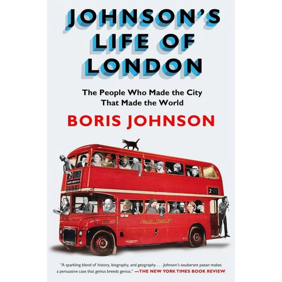Johnson's Life of London: The People Who Made the City That Made the World, (Paperback)