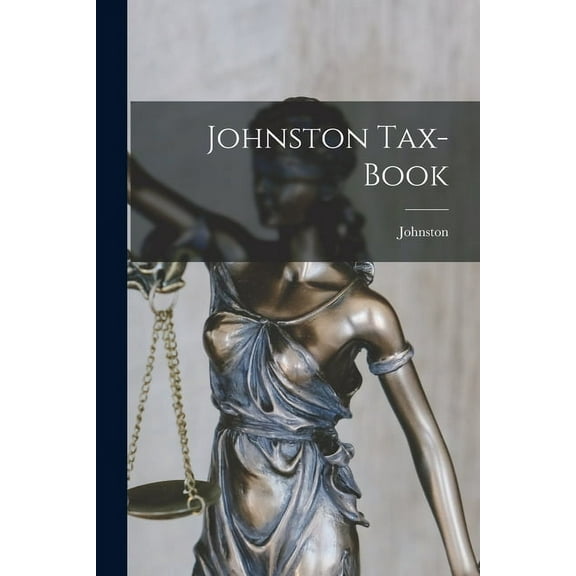 Johnston Tax-book, (Paperback)