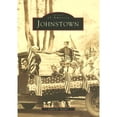 thumbnail image 1 of Pre-Owned Images of America: Johnstown (Paperback), 1 of 1