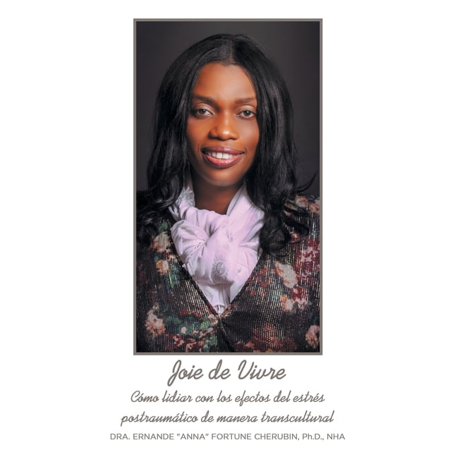 Joie de Vivre: CÃ³mo lidiar con los efectos del estrÃ©s postraumÃ¡tico de manera transcultural, (Paperback)