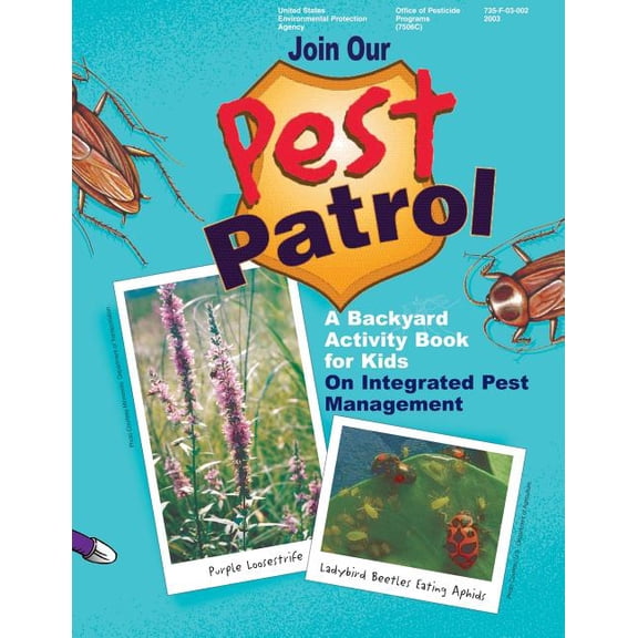 Join Our Pest Patrol: A Backyard Activity Book for Kids on Integrated Pest Management, (Paperback)