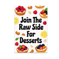 thumbnail image 1 of Join The Raw Side For Desserts - Dessert Enthusiast - 13x19 Poster Print, 1 of 4