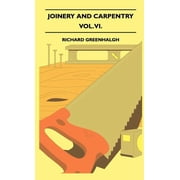 Joinery And Carpentry - A Practical And