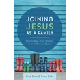 thumbnail image 1 of Pre-Owned Joining Jesus as a Family: How to Raise Your Children to be Followers of Jesus Paperback, 1 of 1