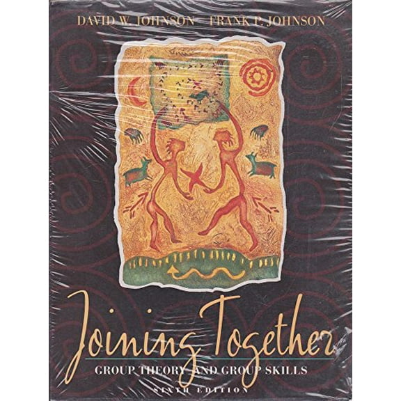 Pre-Owned Joining Together: Group Theory and Group Skills (Paperback) 0205197507 9780205197507