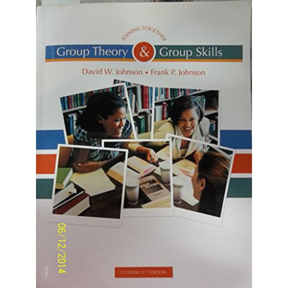 Pre-Owned Joining Together: Group Theory and Group Skills (Custom 11th Edition) 9781269593212