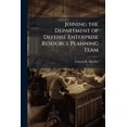 thumbnail image 1 of Joining the Department of Defense Enterprise Resource Planning Team: The Air Force's Role in the Enterprise, (Paperback), 1 of 1