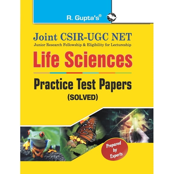 Joint CSIRUGC NET: Life Sciences Practice Test Papers (Solved), (Paperback)