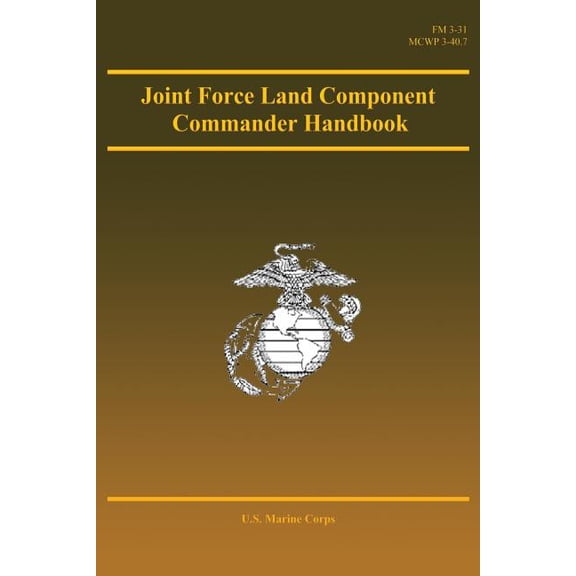 Joint Force Land Component Commander Handbook (Paperback)