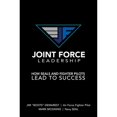 thumbnail image 1 of Pre-Owned Joint Force Leadership: How Seals and Fighter Pilots Lead to Success (Hardcover) 1642934836 9781642934830, 1 of 1