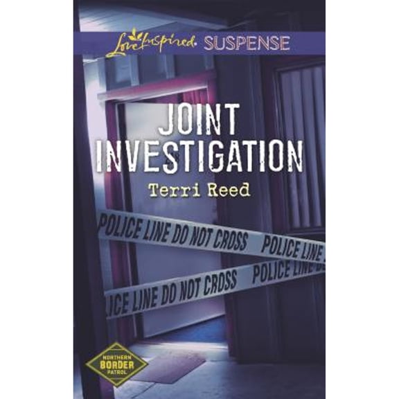 Pre-Owned Joint Investigation (Northern Border Patrol, 2) (Unknown) 0373446799 9780373446797