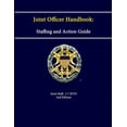 thumbnail image 1 of Joint Officer Handbook: Staffing and Action Guide (2nd Edition) (Paperback), 1 of 1