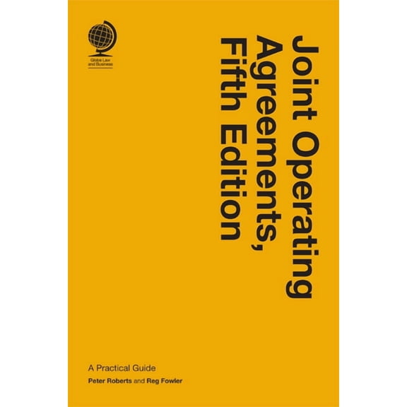Joint Operating Agreements: A Practical Guide, Fifth Edition, (Hardcover)