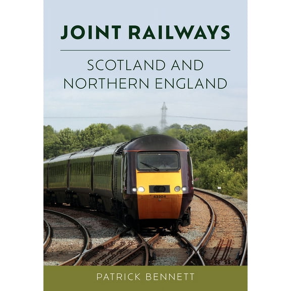 Joint Railways: Scotland and Northern England (Paperback)