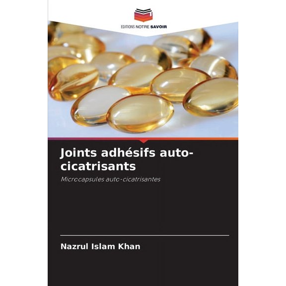 Joints adhésifs auto-cicatrisants, (Paperback)