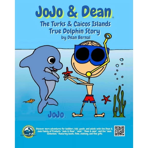 Jojo & Dean JoJo & Dean: The Turks and Caicos Islands True Dolphin Story, (Paperback)