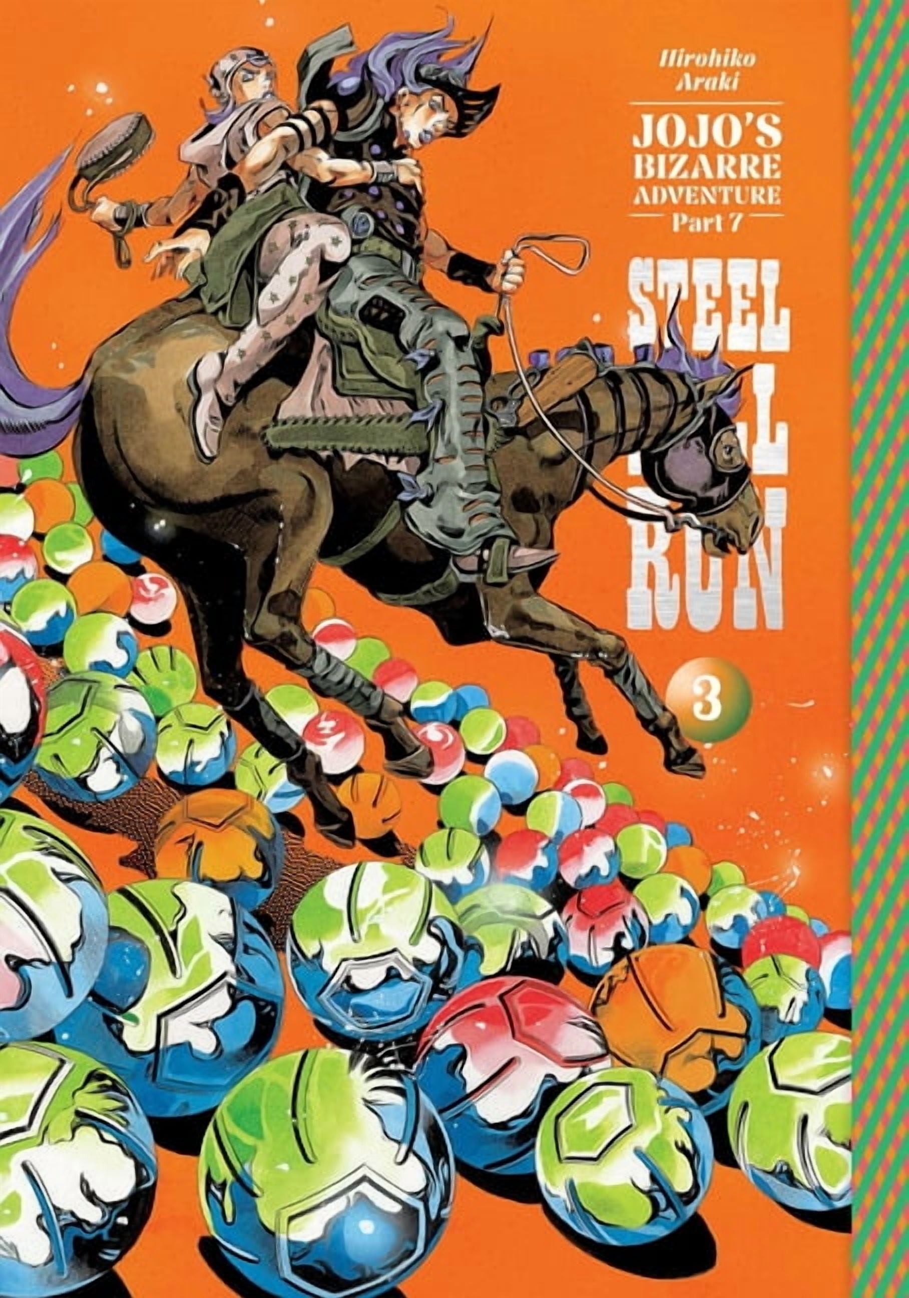 Jojo's Bizarre Adventure: Part 7--Steel  Jojo's Bizarre Adventure: Part 7--Steel Ball Run, Vol. 3, Book 3, (Hardcover)