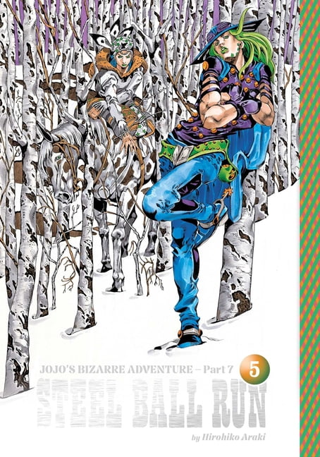 Jojo's Bizarre Adventure: Part 7--Steel Jojo's Bizarre Adventure: Part 7--Steel Ball Run, Vol. 5, Book 5, (Hardcover)
