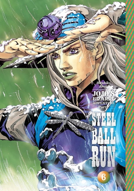 Jojo's Bizarre Adventure: Part 7--Steel Jojo's Bizarre Adventure: Part 7--Steel Ball Run, Vol. 6, Book 6, (Hardcover)
