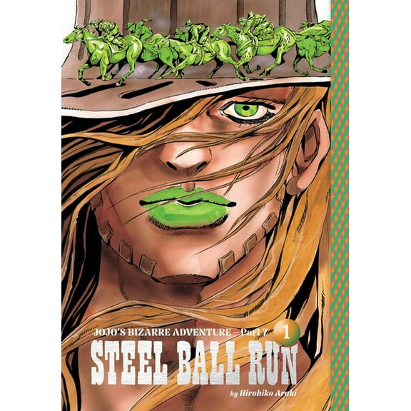 Jojo's Bizarre Adventure: Part 7--S Jojo's Bizarre Adventure: Part 7--Steel Ball Run, Vol. 1, Book 1, (Hardcover)