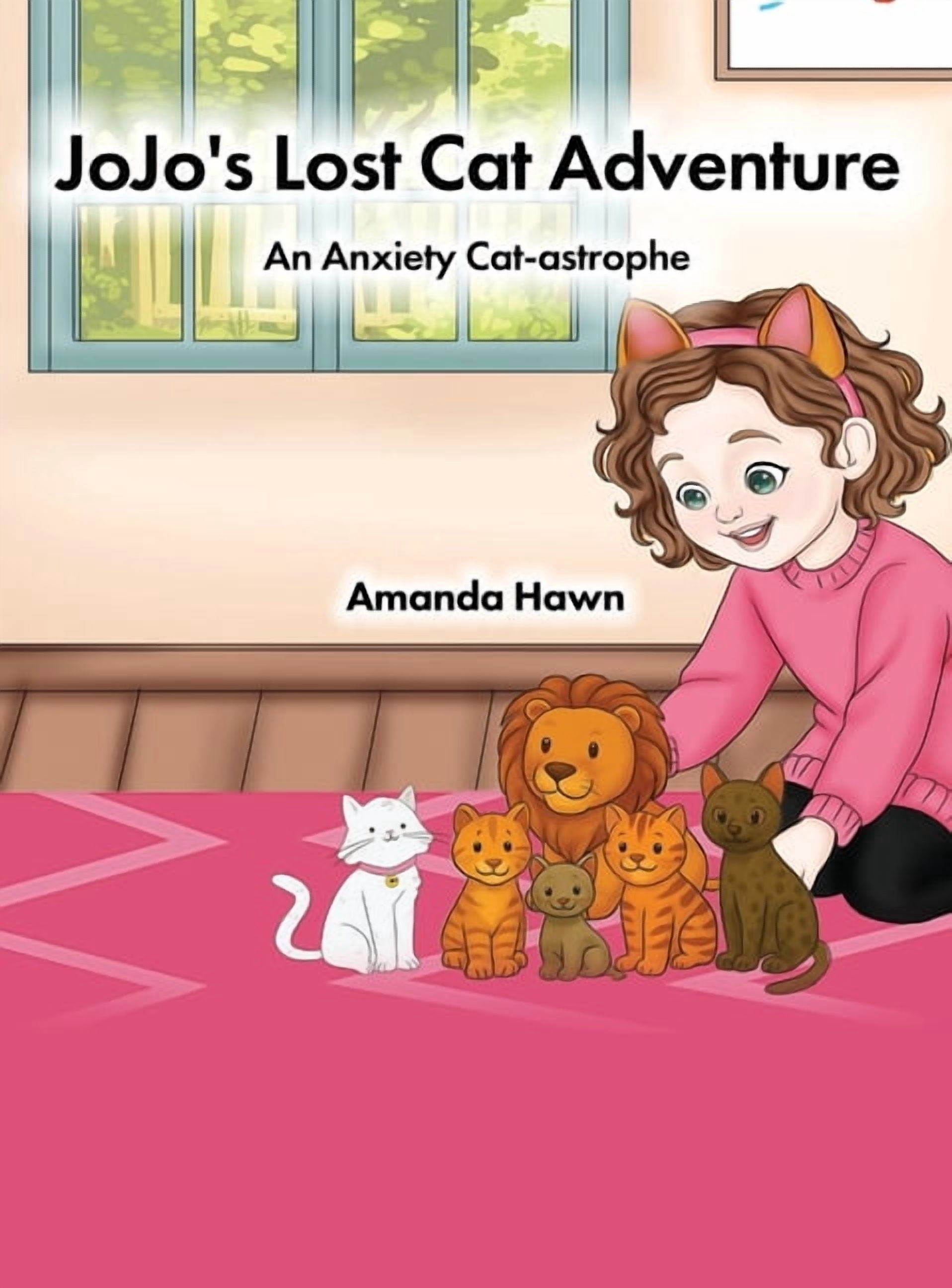 Jojo's Lost Cat Adventure: An Anxiety Cat-astrophe, (Hardcover)