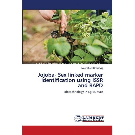 Jojoba- Sex linked marker identification using ISSR and RAPD (Paperback)
