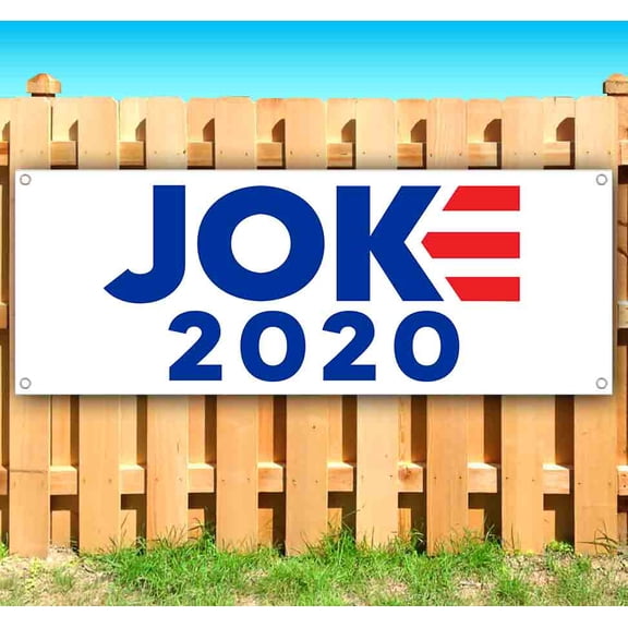 Joke 2020 Customizable 13 oz Banner Heavy-Duty Vinyl Single-Sided With Metal Grommets