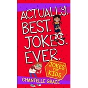Joke Books Actually Best Jokes Ever Jokes for Kids, Paperback