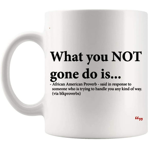 Joke Cup Coffee Mug | African American Response Handle Hilarious Christmas Presents