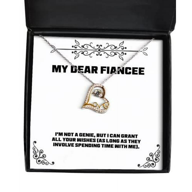 Joke Fiancee Gifts, I&rsquo;m not a Genie, but I can Grant All Your 