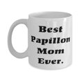 thumbnail image 1 of Joke Papillon Dog 15oz Mug, Best Papillon Mom Ever, Present For Dog Mom, Best From Friends, 1 of 2