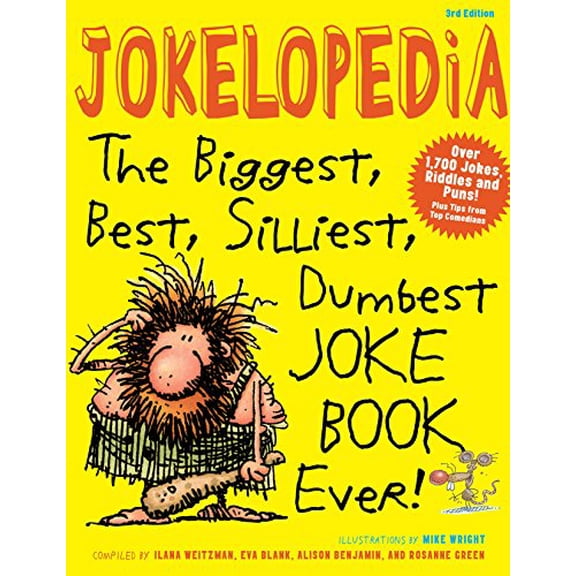 Pre-Owned Jokelopedia, Third Edition: The Biggest, Best, Silliest, Dumbest Joke Book Ever! (Paperback) 0761171894 9780761171898