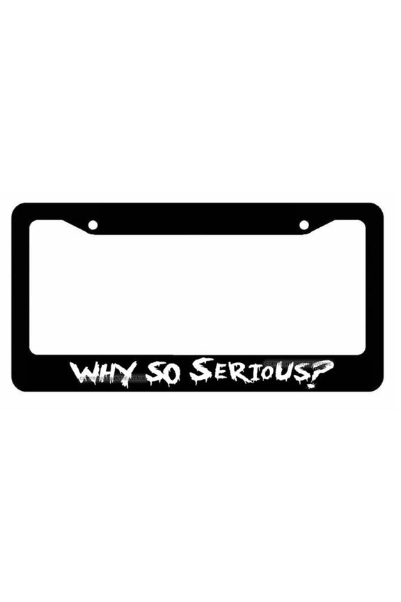 Joker Why So Serious? #2 Super Bad Evil White License Plate Frame