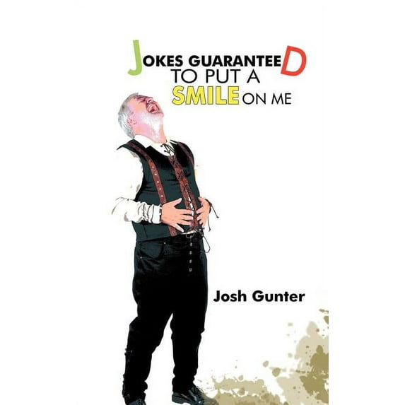 Jokes Guaranteed to Put a Smile on Me (Paperback)