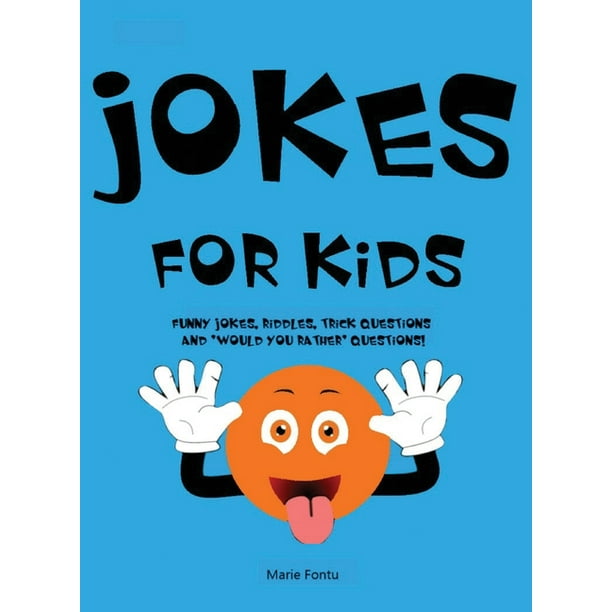 Jokes for Kids 300 Clean & Funny Jokes, Riddles, Brain Teasers, Trick