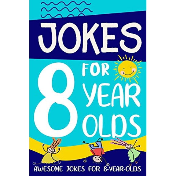 Pre-Owned Jokes for 8 Year Olds: Awesome Jokes for 8 Year Olds : Birthday - Christmas Gifts for 8 Year Olds (Funny Jokes for Kids Age 5-12), 9781913485054, 1913485056, Paperback,