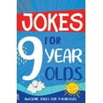 thumbnail image 1 of Jokes for 9 Year Olds: Awesome Jokes for 9 Year Olds - Birthday or Christmas Gifts for 9 Year Olds, (Paperback), 1 of 1