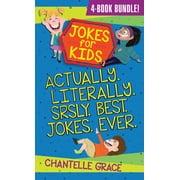 Jokes for Kids - Bundle 1 Actually, Literally, Srsly, Best Jokes Ever, Paperback