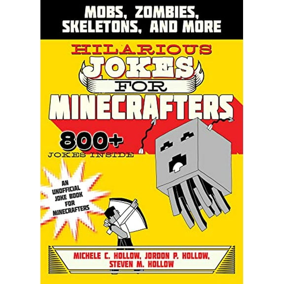 Pre-Owned Hilarious Jokes for Minecrafters: Mobs, Creepers, Skeletons, and More: Mobs, Zombies, Skeletons, and More Paperback