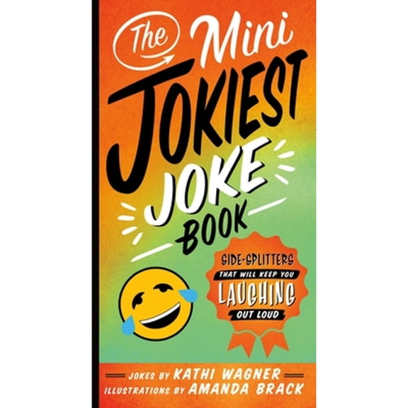 Pre-Owned The Mini Jokiest Joke Book: Side-Splitters That Will Keep You Laughing Out Loud (Paperback) 1250270332 9781250270337
