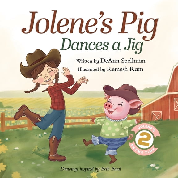 Jolene's Rhyme Time Jolene's Pig Dances a Jig: A Fun-Filled Farm Animal Dance Adventure for Little Readers, Book 2, (Paperback)