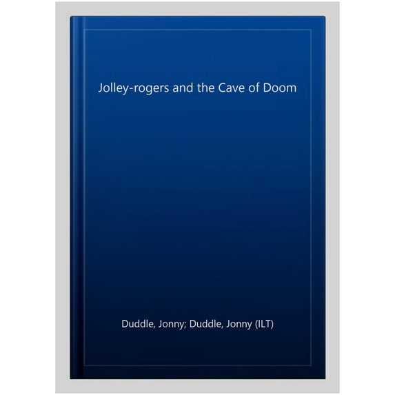 Jolley-Rogers And The Cave Of Doom