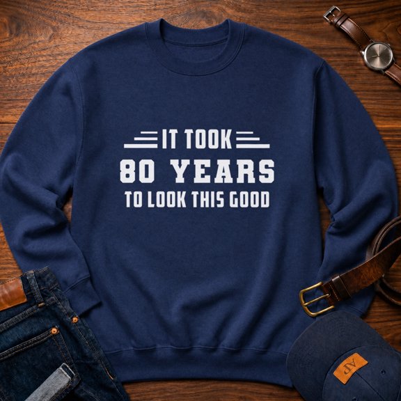 Jollimate 80th Birthday Sweatshirt, It Took 80 Years Funny Graphic Pullover, Gift For Men