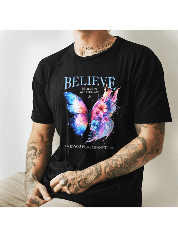 Butterfly Graphic Shirt, Believe In Who You Are Quote Tee, Floral Inspiration Shirt
