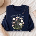 thumbnail image 1 of Jollimate God Is Good All The Time Sweatshirt, Wildflower Christian Graphic Pullover, Faith Hope Sweatshirt Gift for Women, 1 of 6