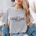 thumbnail image 1 of Jollimate Love Like Jesus T-Shirt, Jesus Shirt For Women, Christian Gifts For Her, Christian Gift, 1 of 6