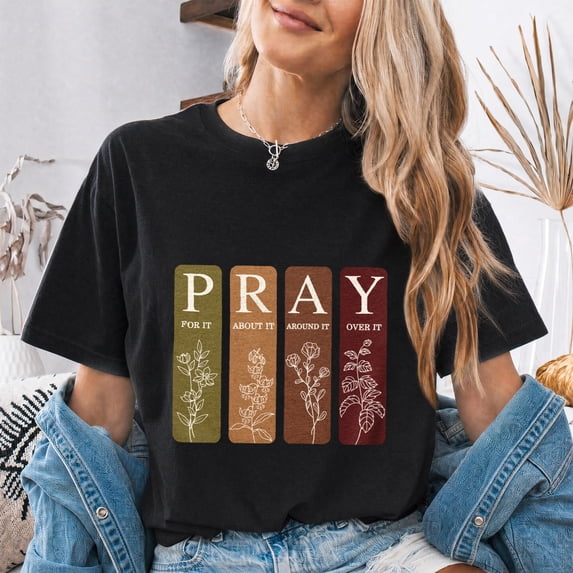 Jollimate Pray For It About It Around It Over It Graphic T-Shirt, Floral Christian Faith Women's Shirt