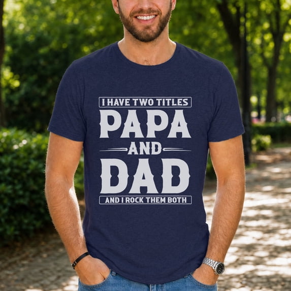 Jollimate I Have Two Titles Dad and Papa Shirt, Funny Dad Tee, New Papa Gift, New Grandfather